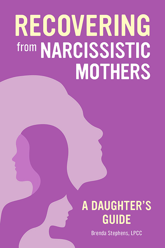 Recovering From Narcissistic Mothers